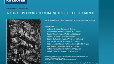 Workshop: “Imagination: Possibilities and necessities of experience”. 25-26 November 2016 – Leuven, Husserl-Archives.